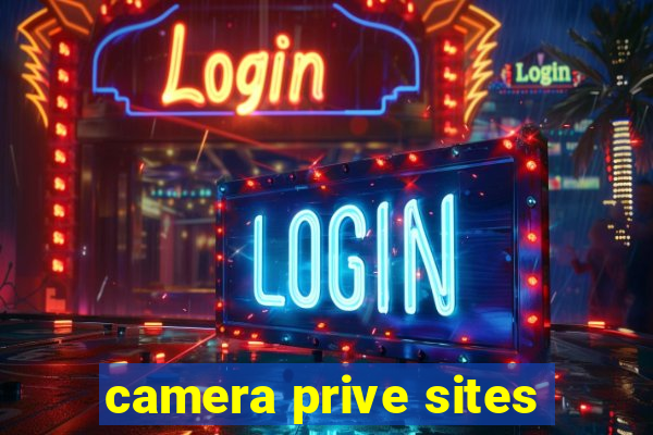 camera prive sites